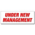 Signmission Safety Sign, 36 in Height, Vinyl, 14 in Length, Under New Management D-36 Under New Management